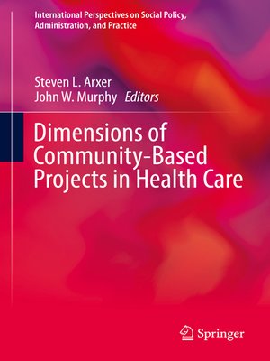 cover image of Dimensions of Community-Based Projects in Health Care
